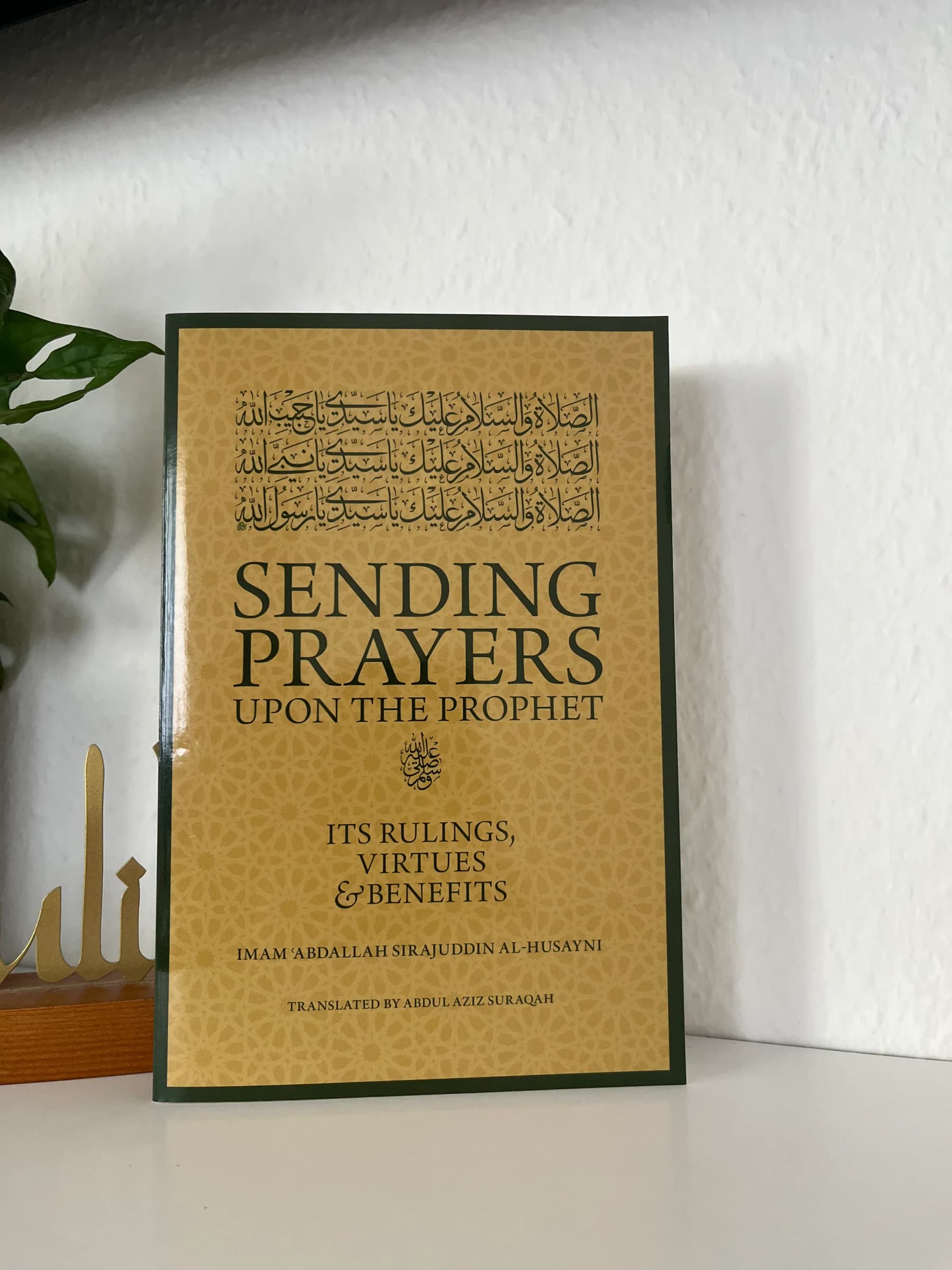 Sending Prayers upon the Prophet ﷺ - Its Rulings, Virtues & Benefits.