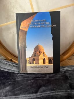 Beliefs and practices of the ahl al-Sunnah wa’l Jama’ah