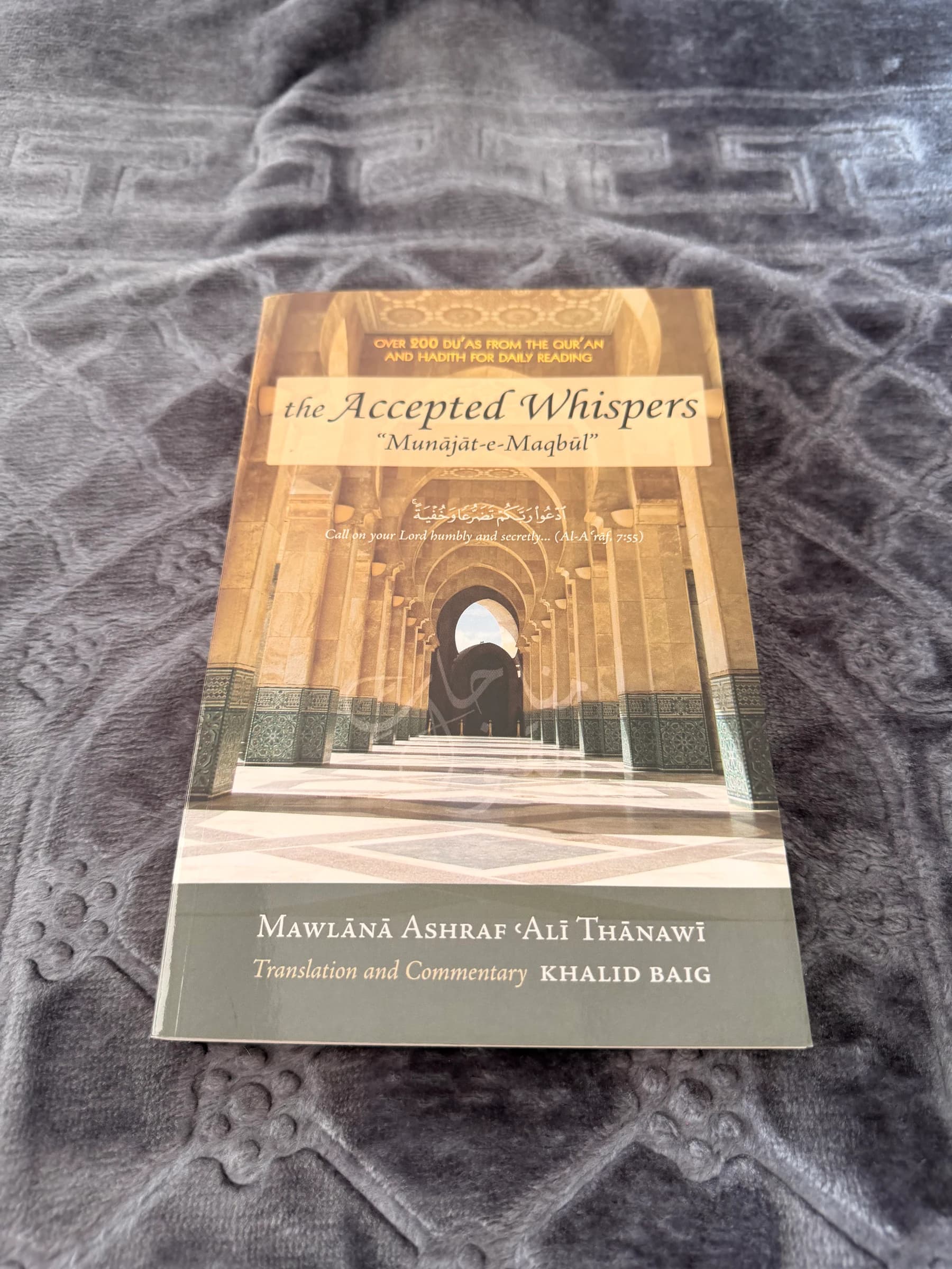 The Accepted Whispers: English Translation of Munajat-e-Maqbul with Commentary